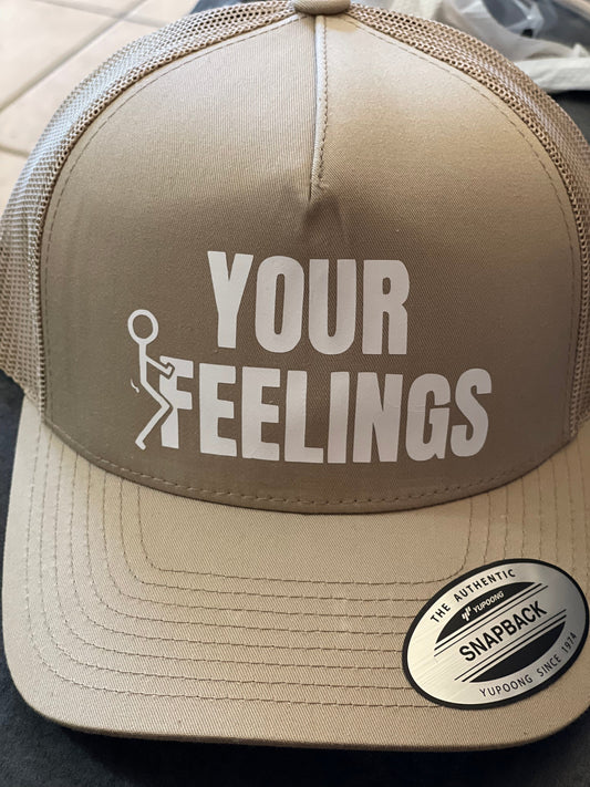 InsensitiviTees™️ Khaki Fuck Your Feelings SnapBack Hat