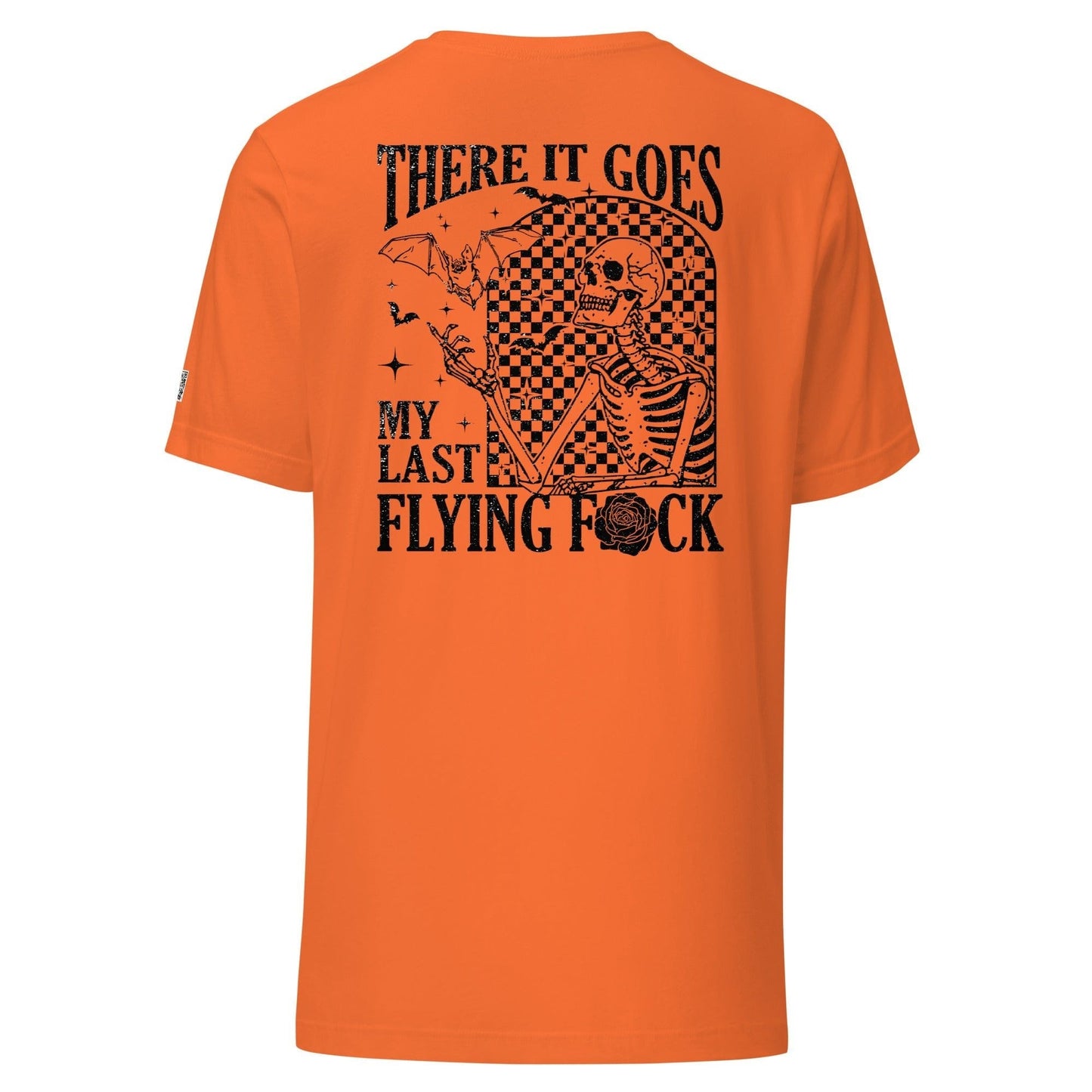 InsensitiviTees™️ Last Flying Fuck Unisex t-shirt