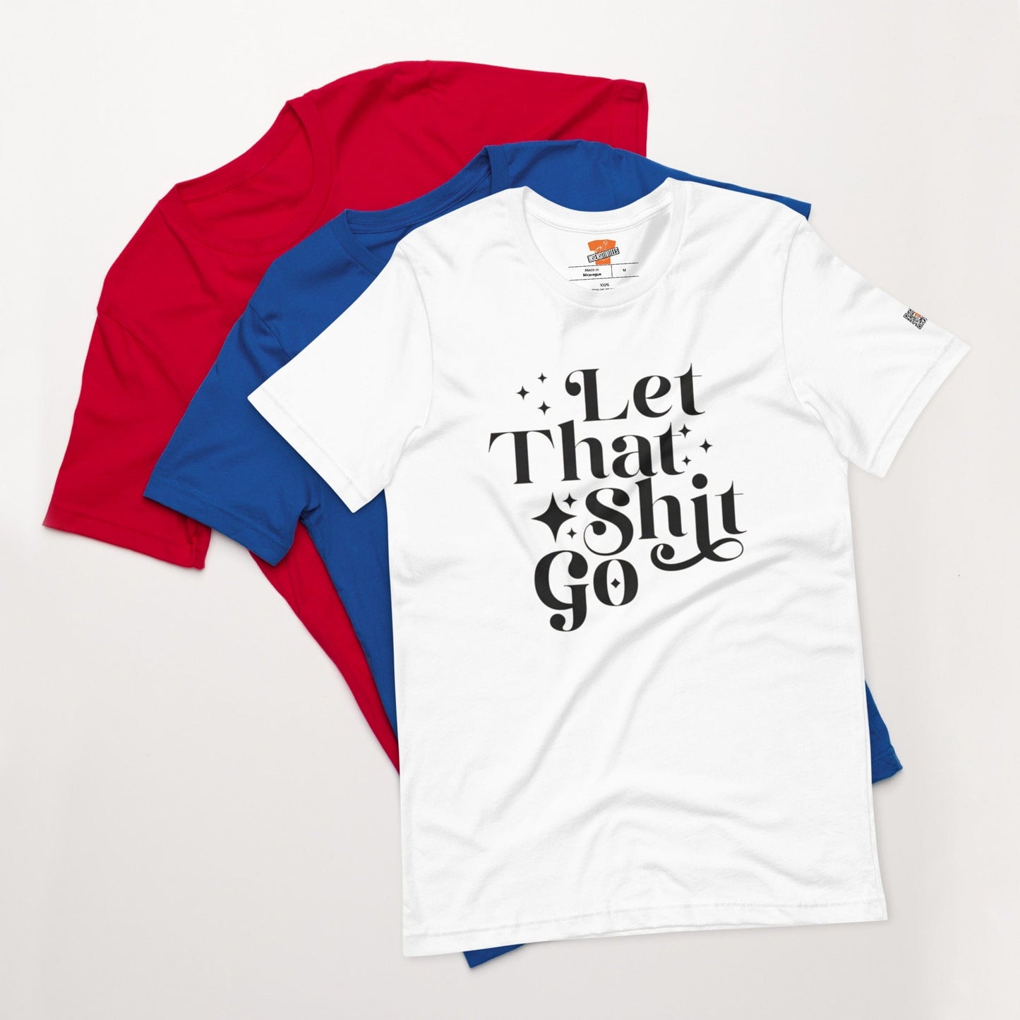 InsensitiviTees™️ Let That Shit Go Unisex t-shirt
