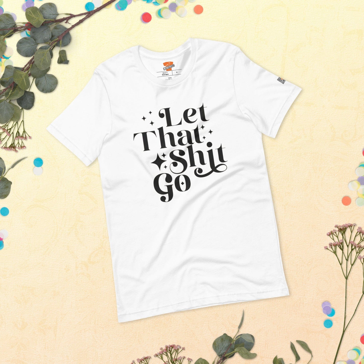 InsensitiviTees™️ Let That Shit Go Unisex t-shirt