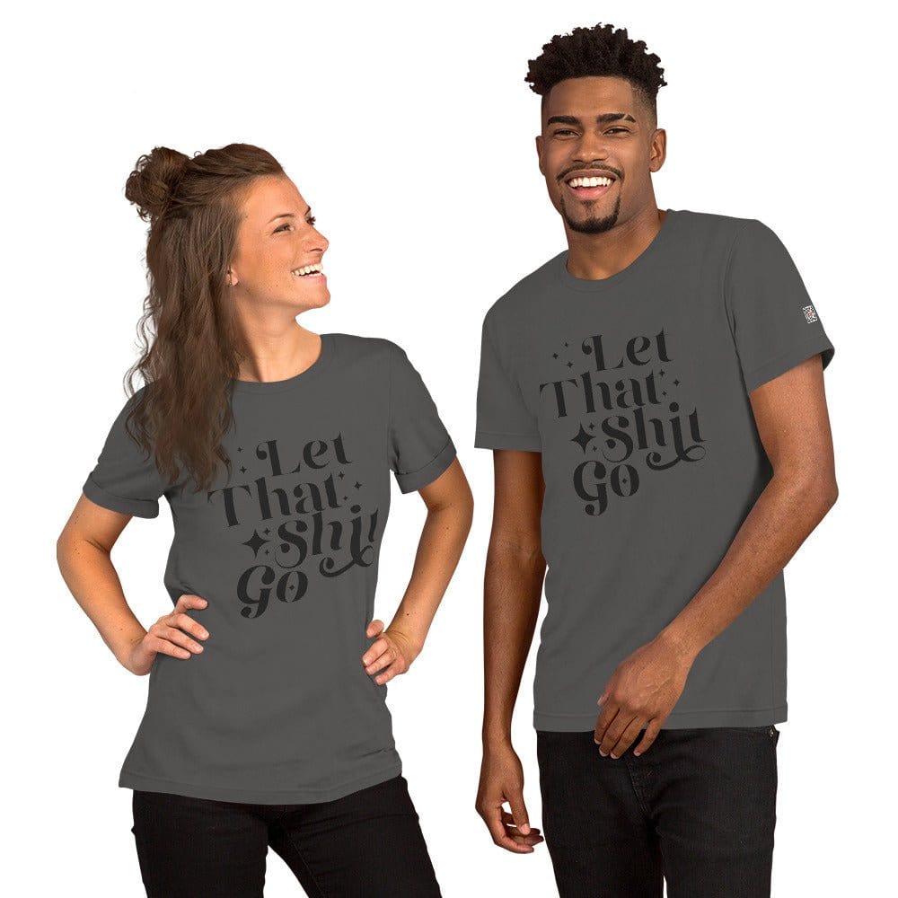 InsensitiviTees™️ Let That Shit Go Unisex t-shirt