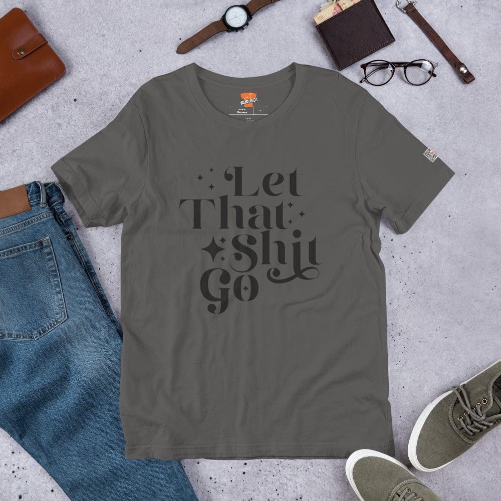 InsensitiviTees™️ Let That Shit Go Unisex t-shirt
