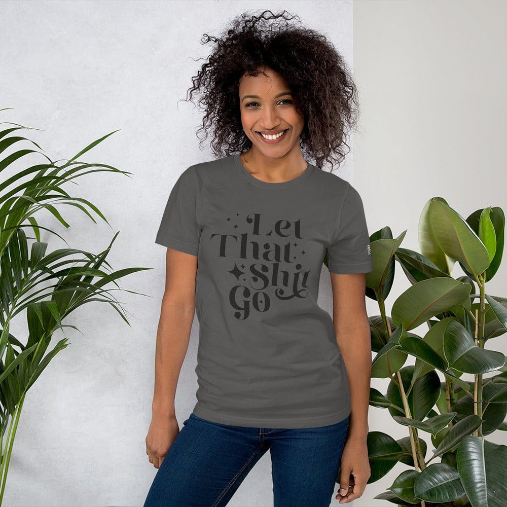 InsensitiviTees™️ Let That Shit Go Unisex t-shirt