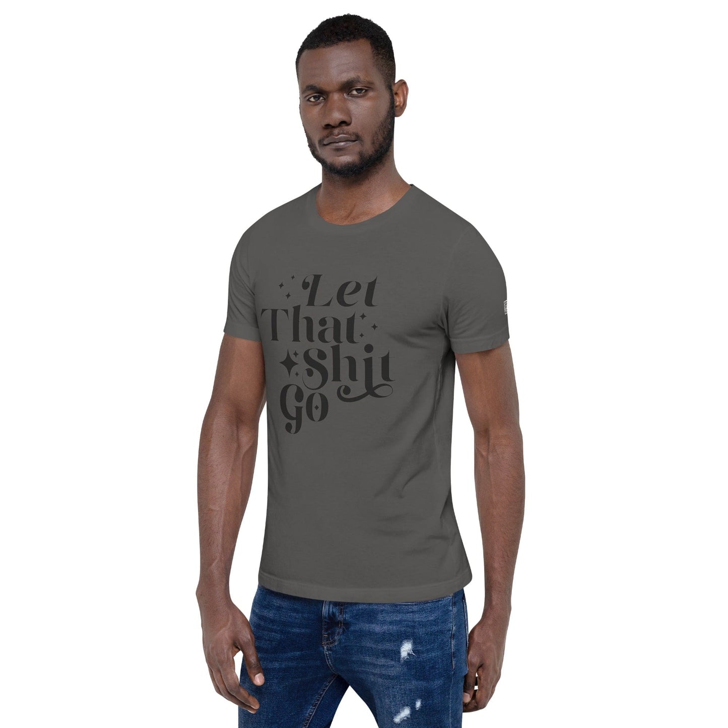 InsensitiviTees™️ Let That Shit Go Unisex t-shirt