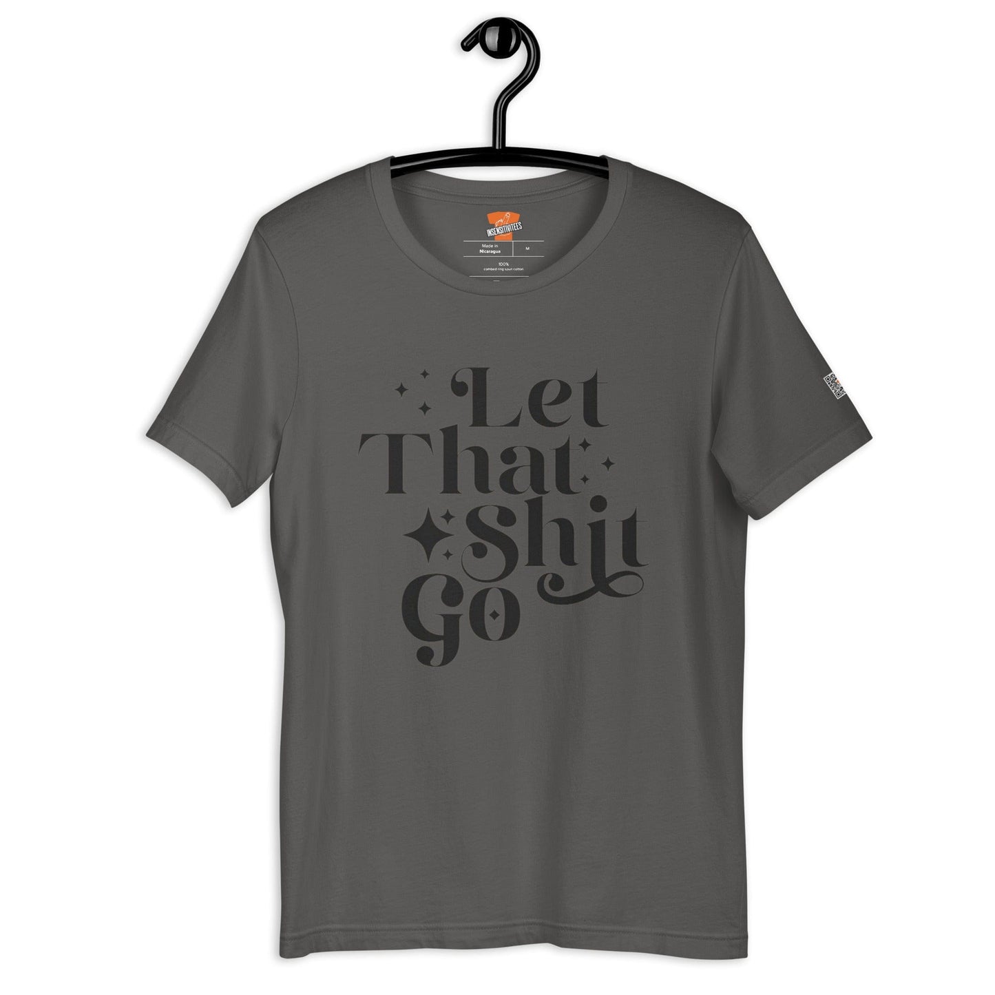 InsensitiviTees™️ Let That Shit Go Unisex t-shirt