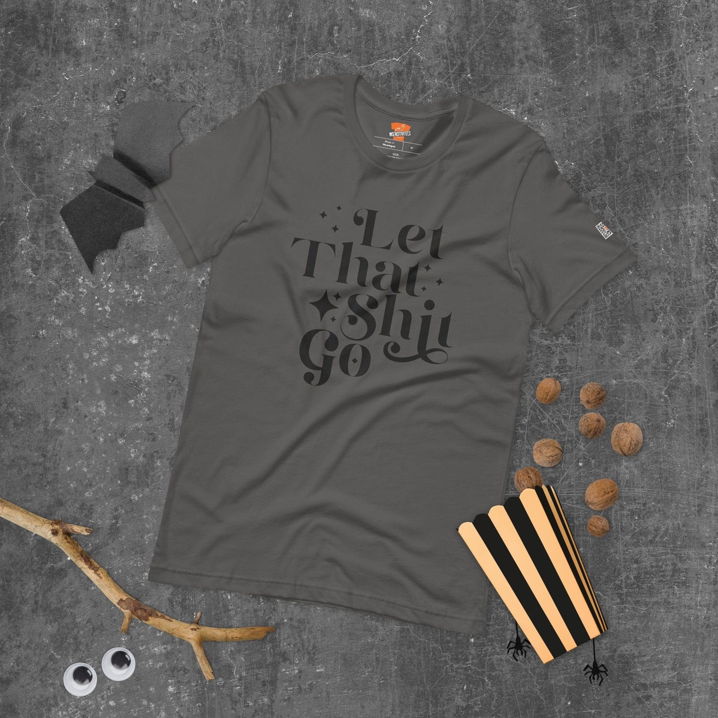 InsensitiviTees™️ Let That Shit Go Unisex t-shirt