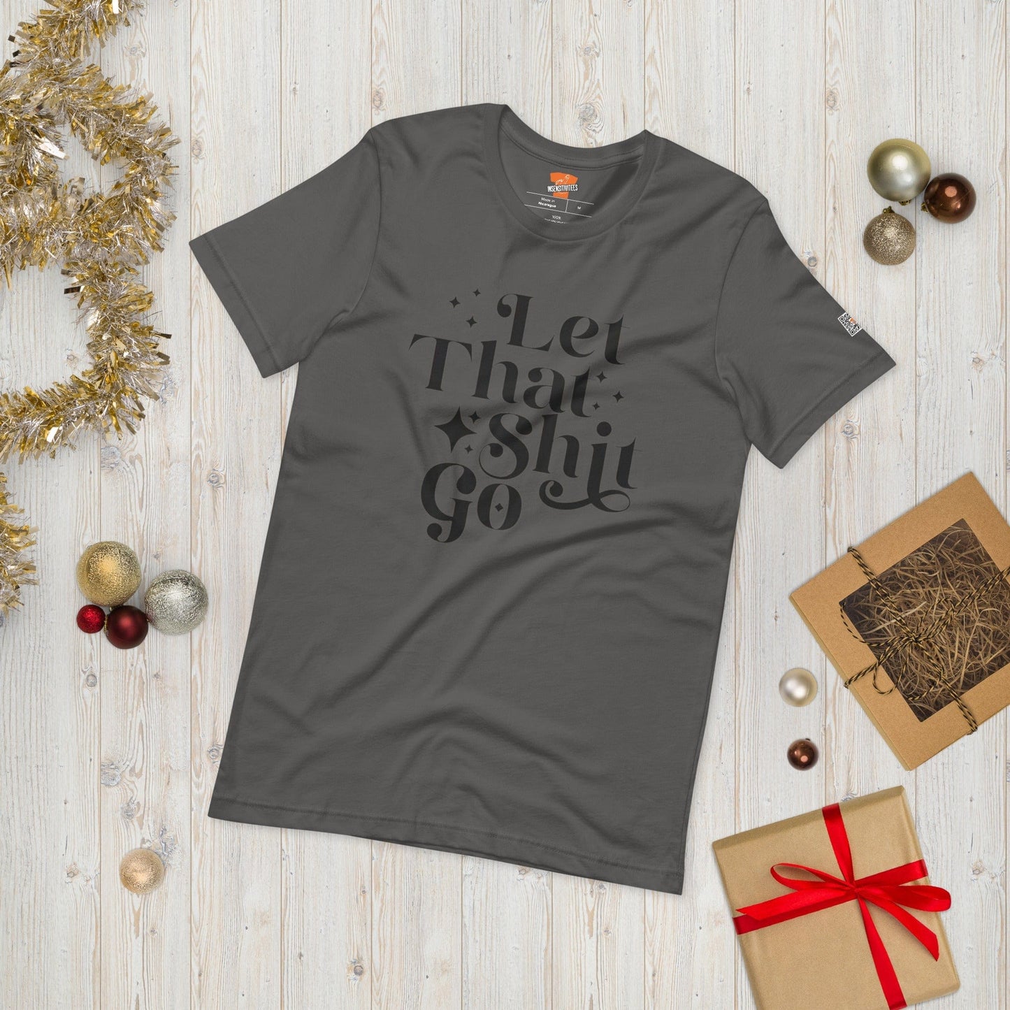 InsensitiviTees™️ Let That Shit Go Unisex t-shirt