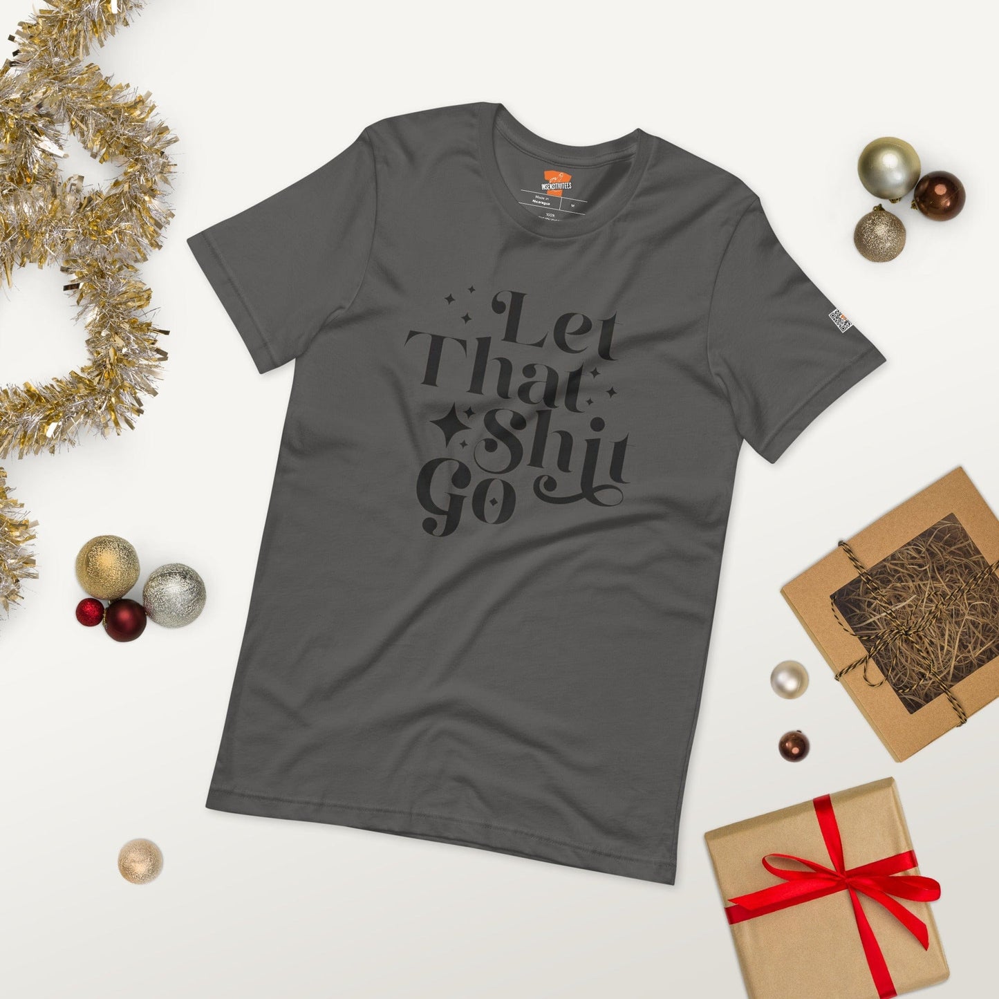 InsensitiviTees™️ Let That Shit Go Unisex t-shirt