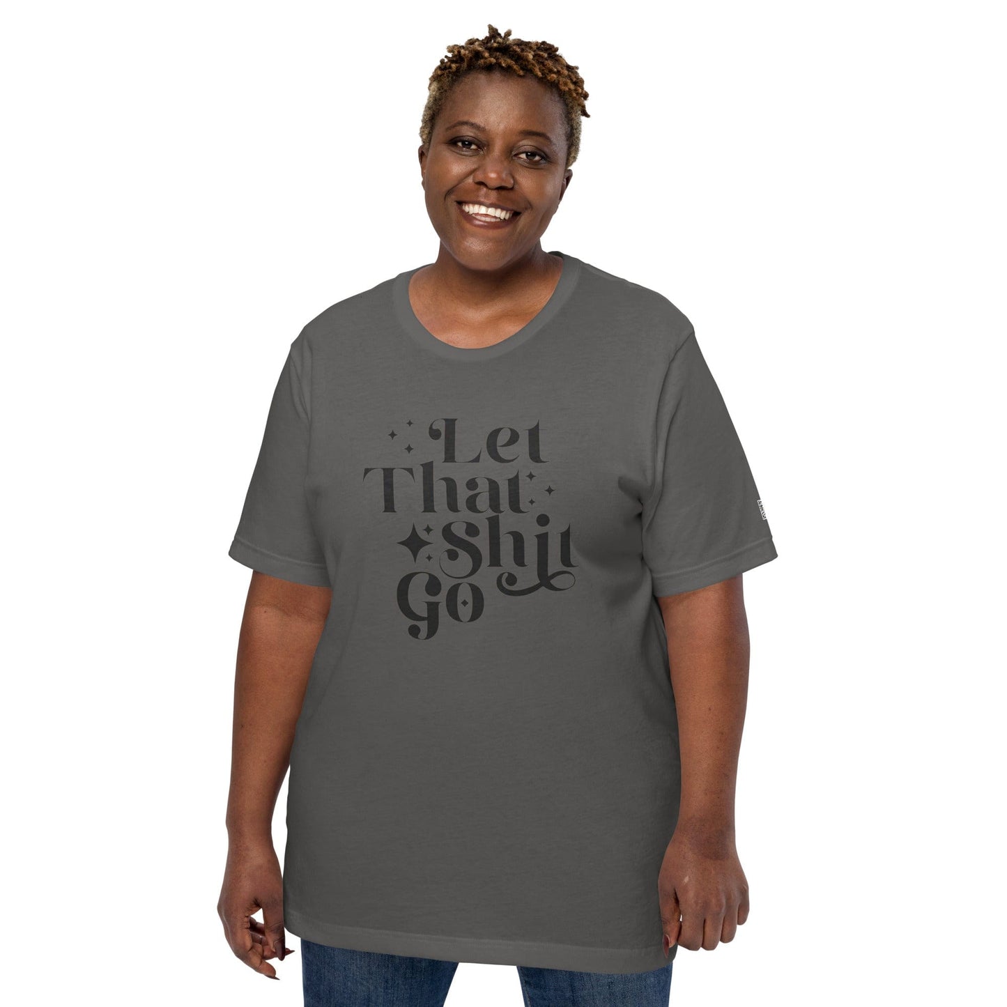 InsensitiviTees™️ Let That Shit Go Unisex t-shirt