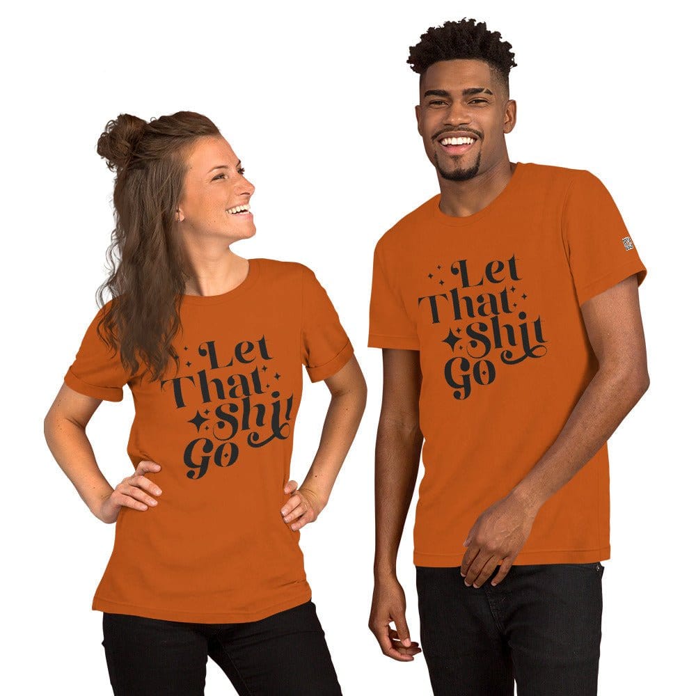 InsensitiviTees™️ Let That Shit Go Unisex t-shirt