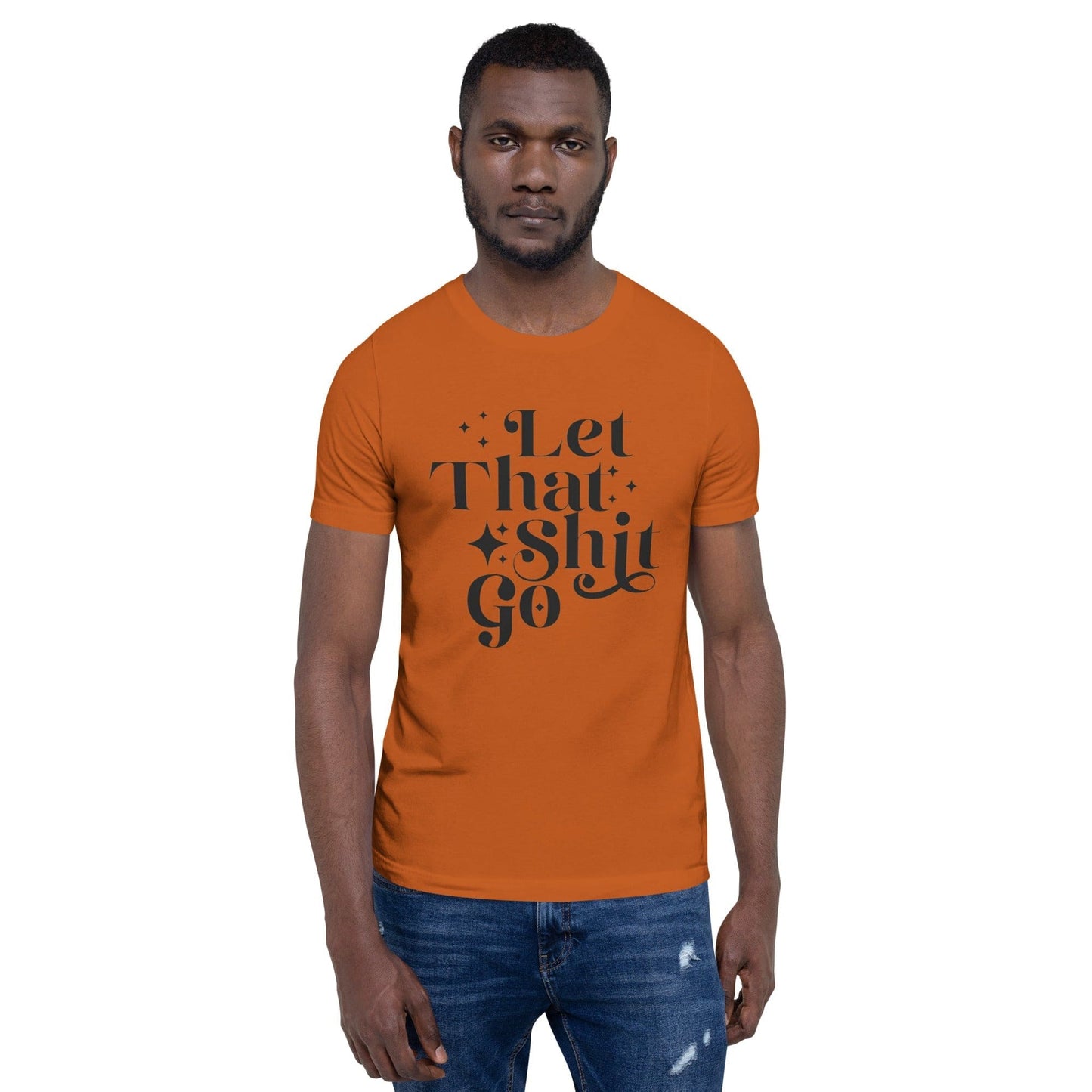 InsensitiviTees™️ Let That Shit Go Unisex t-shirt