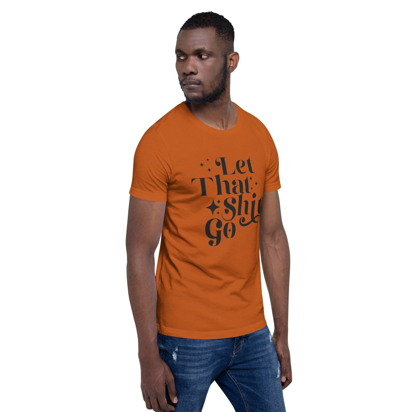 InsensitiviTees™️ Let That Shit Go Unisex t-shirt