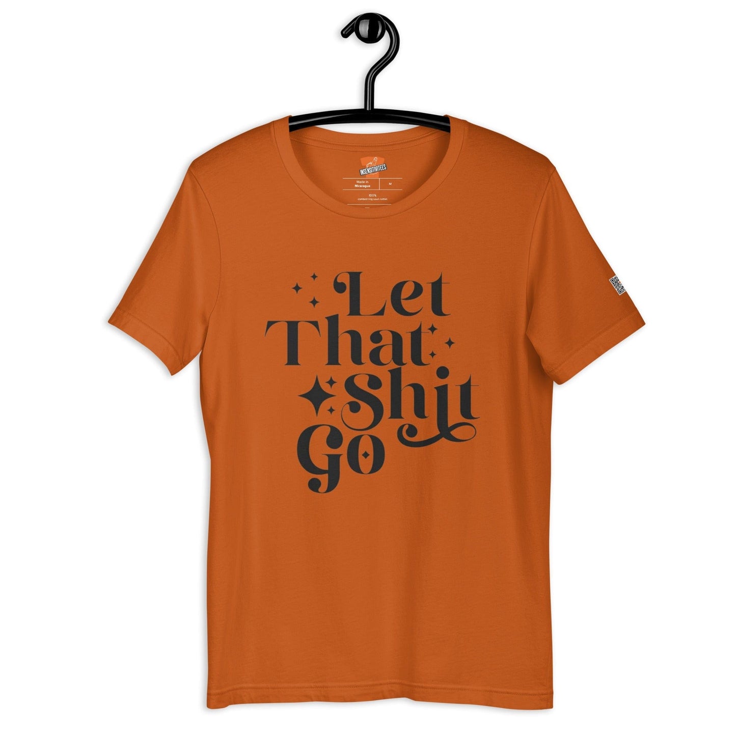 InsensitiviTees™️ Let That Shit Go Unisex t-shirt