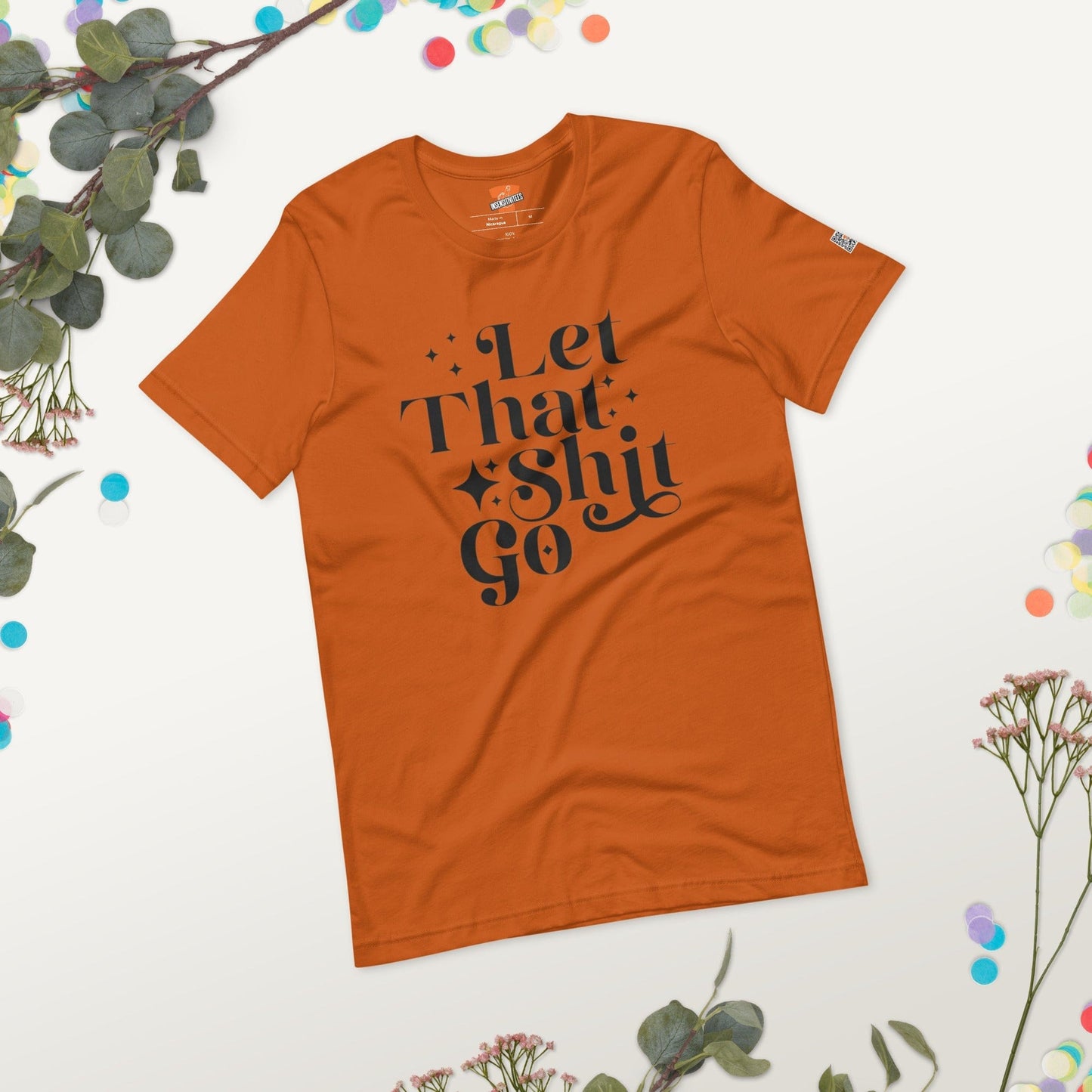 InsensitiviTees™️ Let That Shit Go Unisex t-shirt