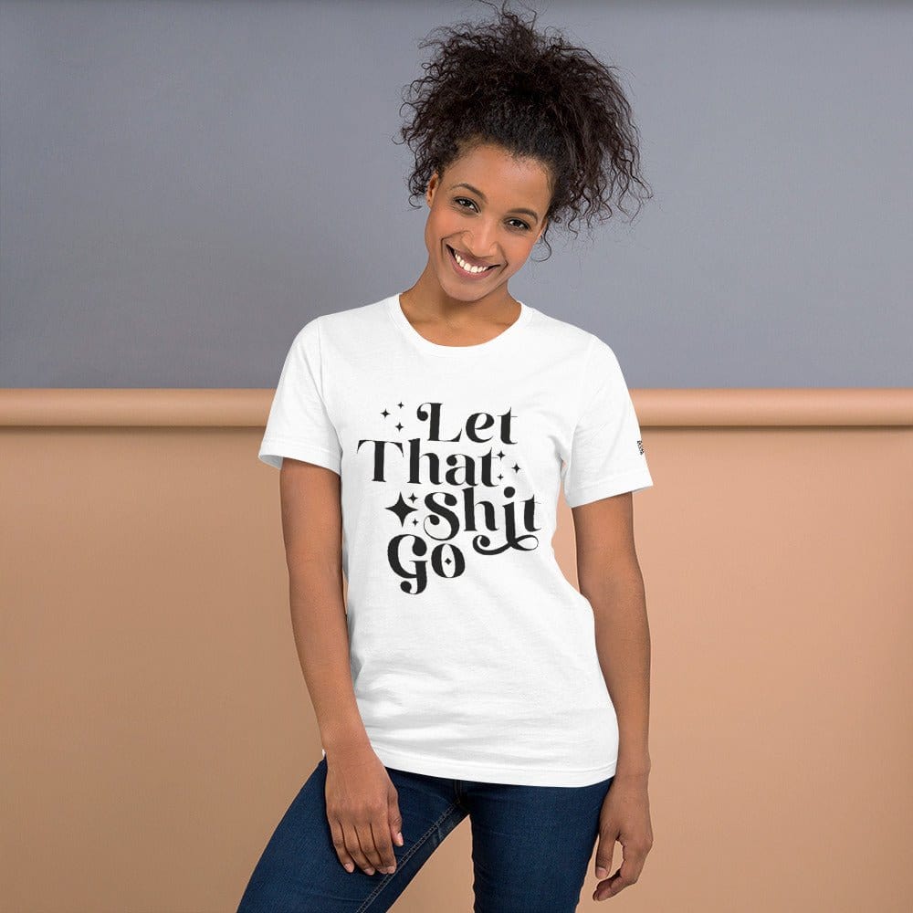 InsensitiviTees™️ Let That Shit Go Unisex t-shirt