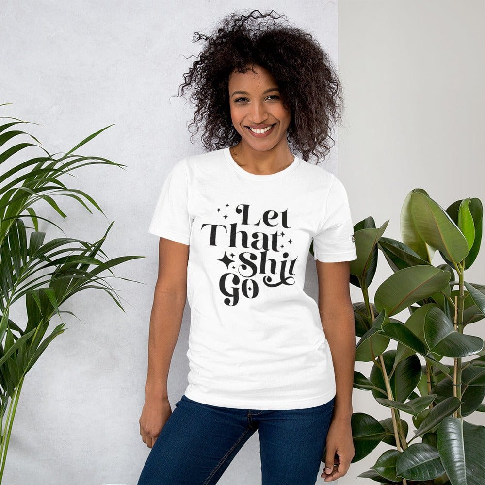 InsensitiviTees™️ Let That Shit Go Unisex t-shirt