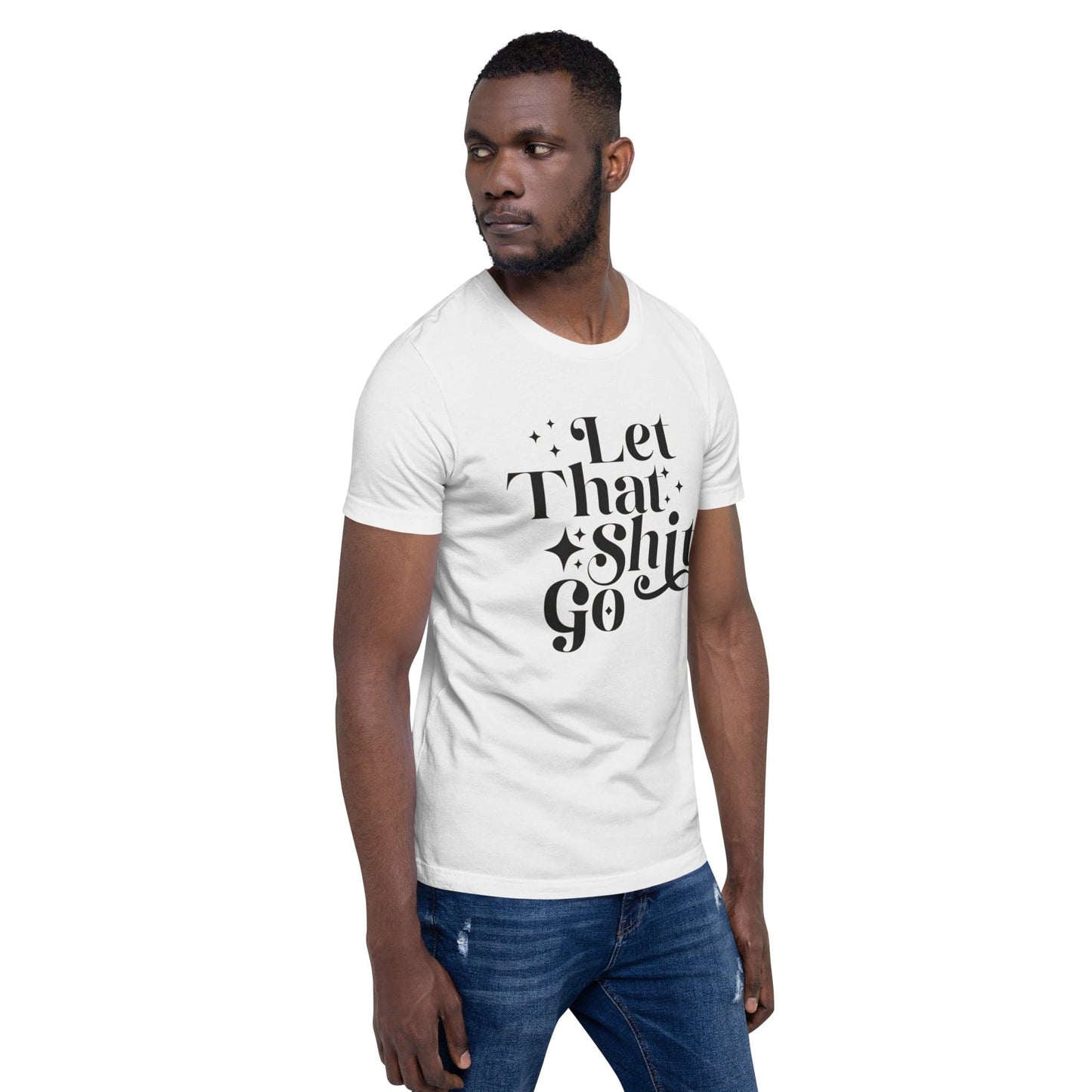 InsensitiviTees™️ Let That Shit Go Unisex t-shirt