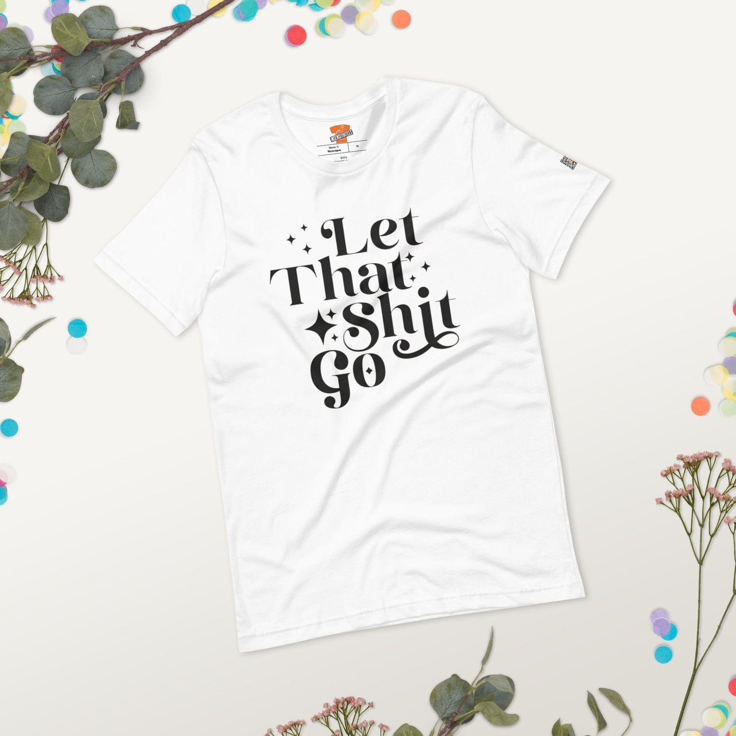 InsensitiviTees™️ Let That Shit Go Unisex t-shirt