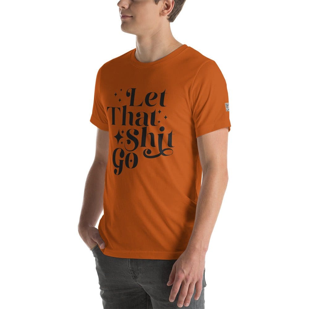 InsensitiviTees™️ Let That Shit Go Unisex t-shirt