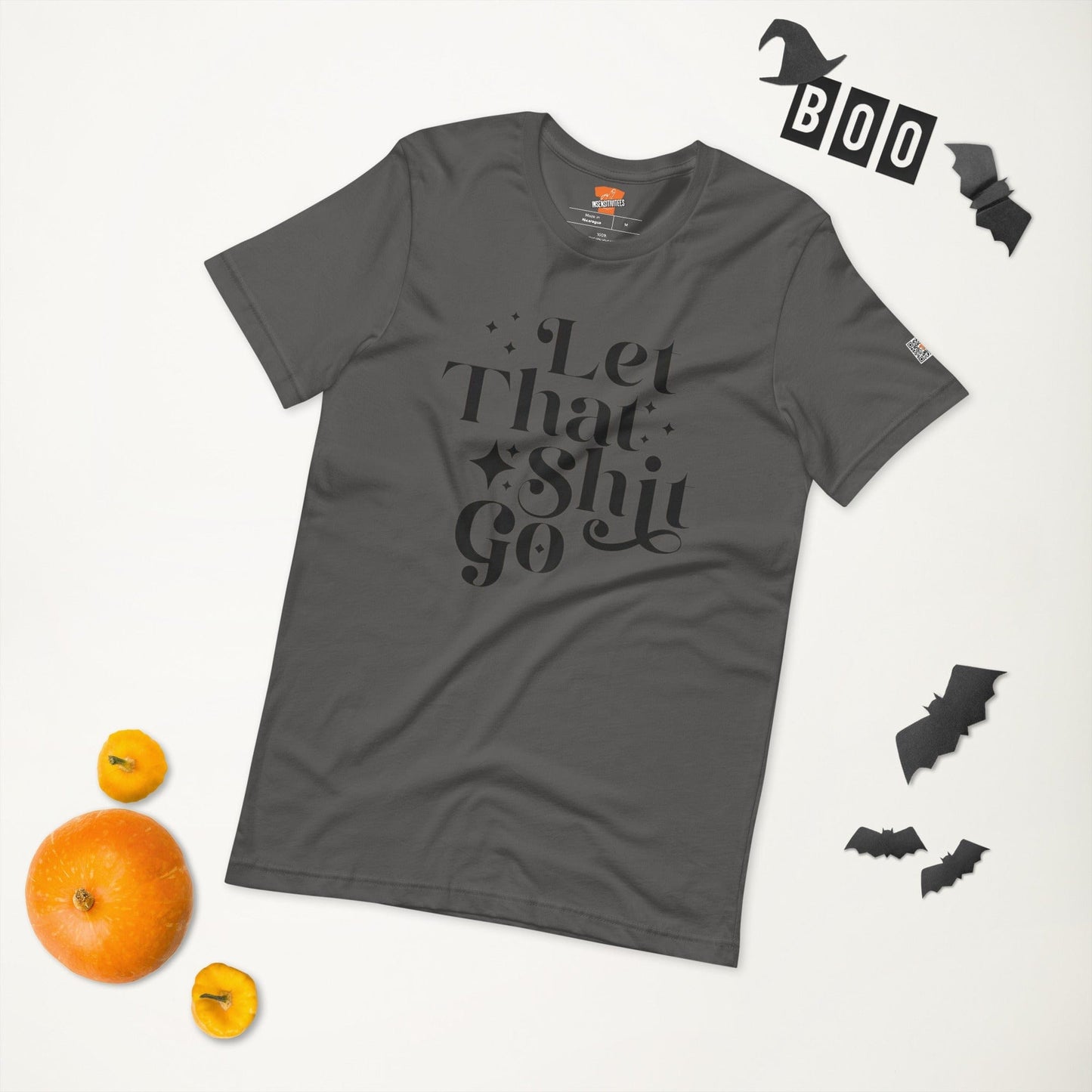 InsensitiviTees™️ Let That Shit Go Unisex t-shirt