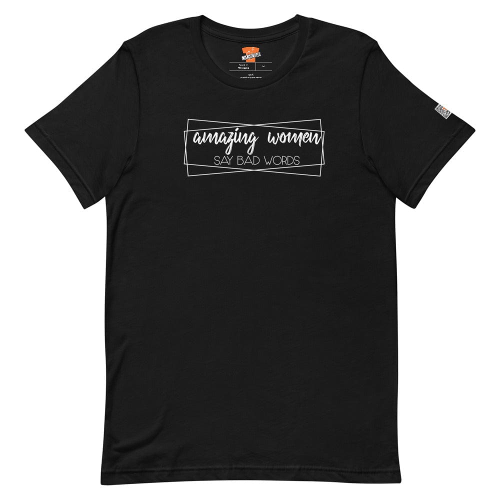 InsensitiviTees™️ Shirts Black / XS Amazing Women Say Bad Words Short-Sleeve Unisex T-Shirt