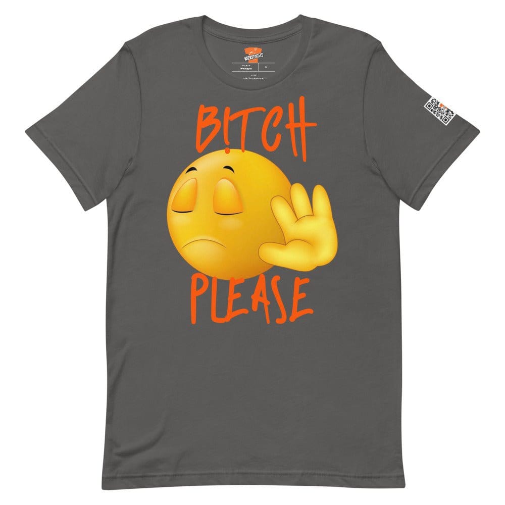 InsensitiviTees™️ Asphalt / S B!tch Please Unisex T-shirt