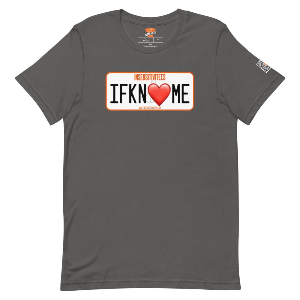 InsensitiviTees™️ Asphalt / S IFKNLVME Short-Sleeve Unisex T-Shirt