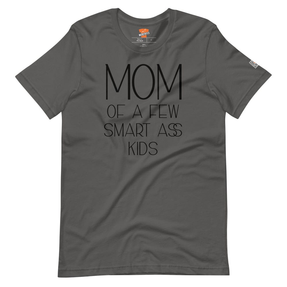 InsensitiviTees™️ Asphalt / S Mom of A Few Smart A** Kids Unisex T-shirt