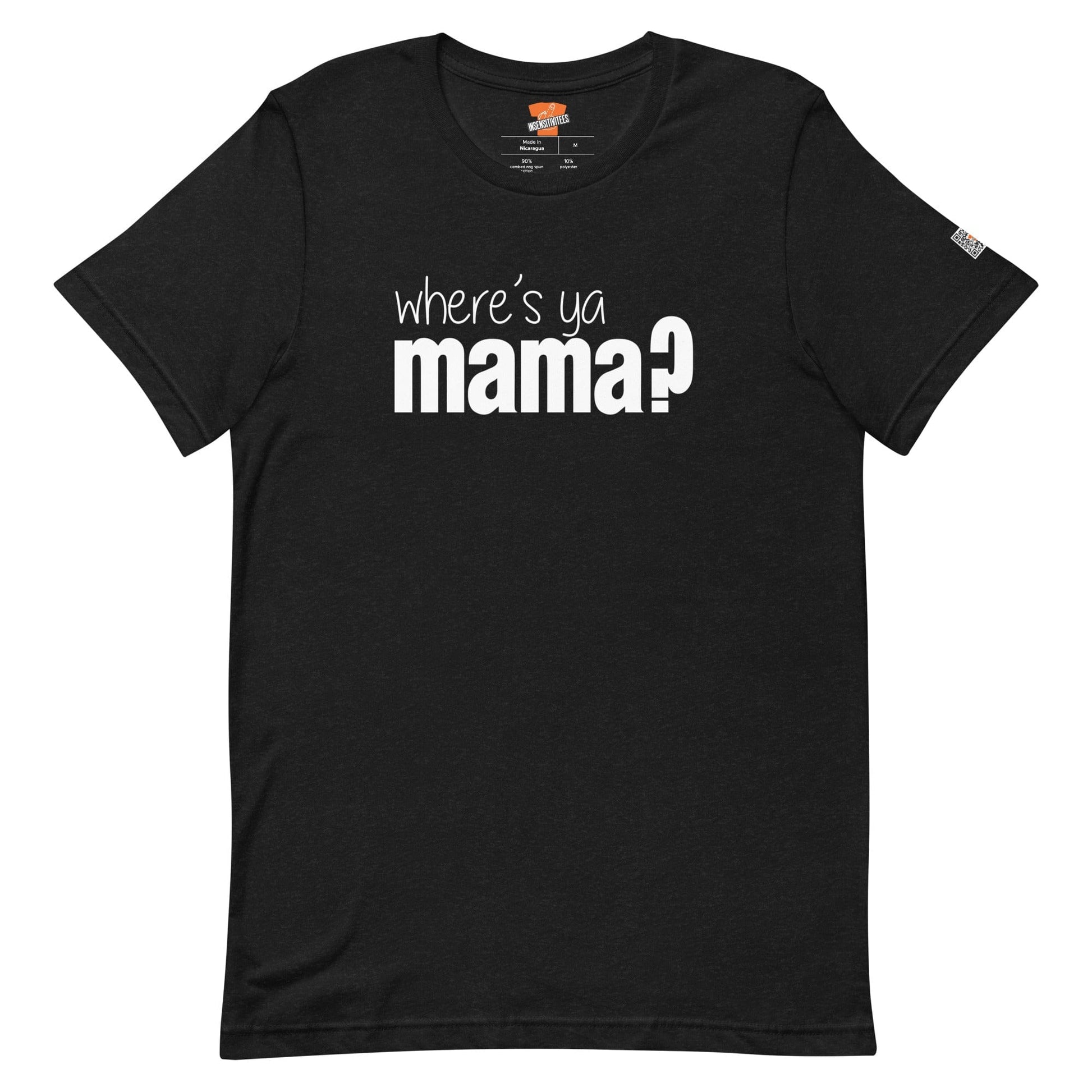InsensitiviTees™️ Black Heather / XS Where’s Ya Mama? Unisex t-shirt