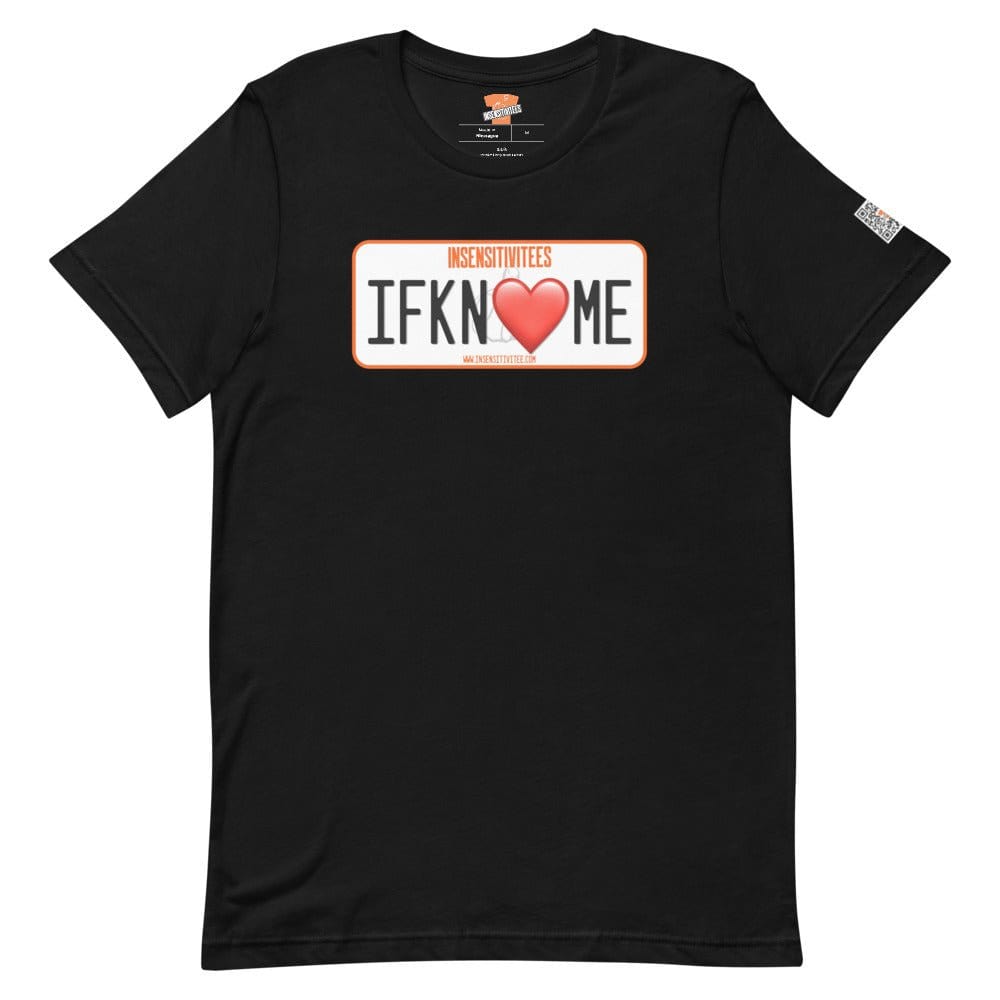 InsensitiviTees™️ Black / S IFKNLVME Short-Sleeve Unisex T-Shirt