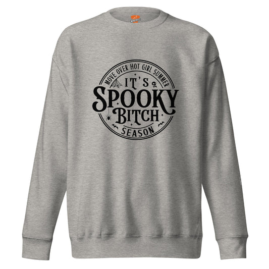 InsensitiviTees™️ Carbon Grey / S Spooky Bitch Szn Unisex Premium Sweatshirt