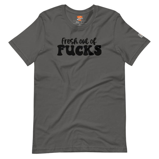 InsensitiviTees™️ Dark Gray / S Fresh Out Of F*cks Short-sleeve unisex t-shirt