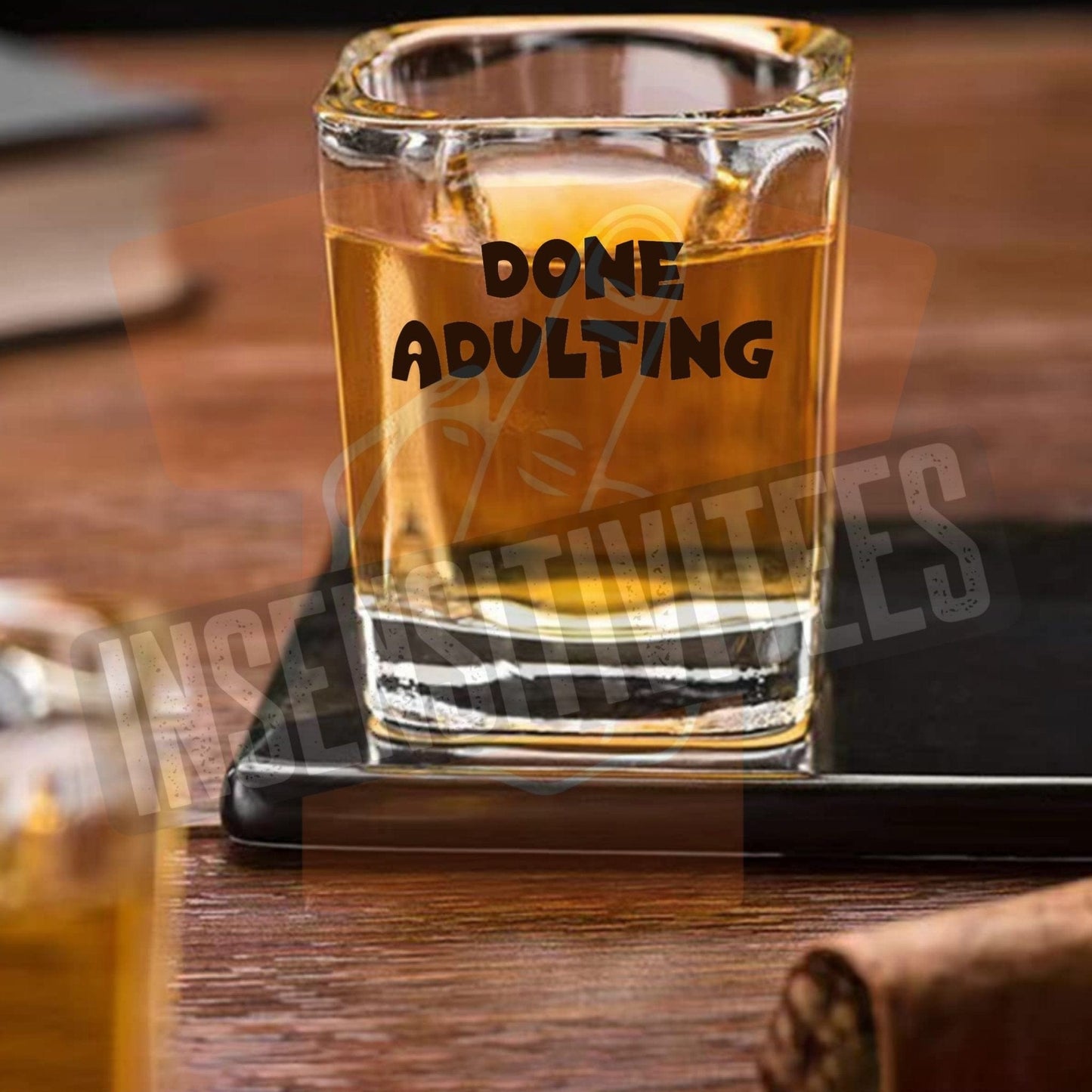 InsensitiviTees™️ Done Adulting Shot Glass
