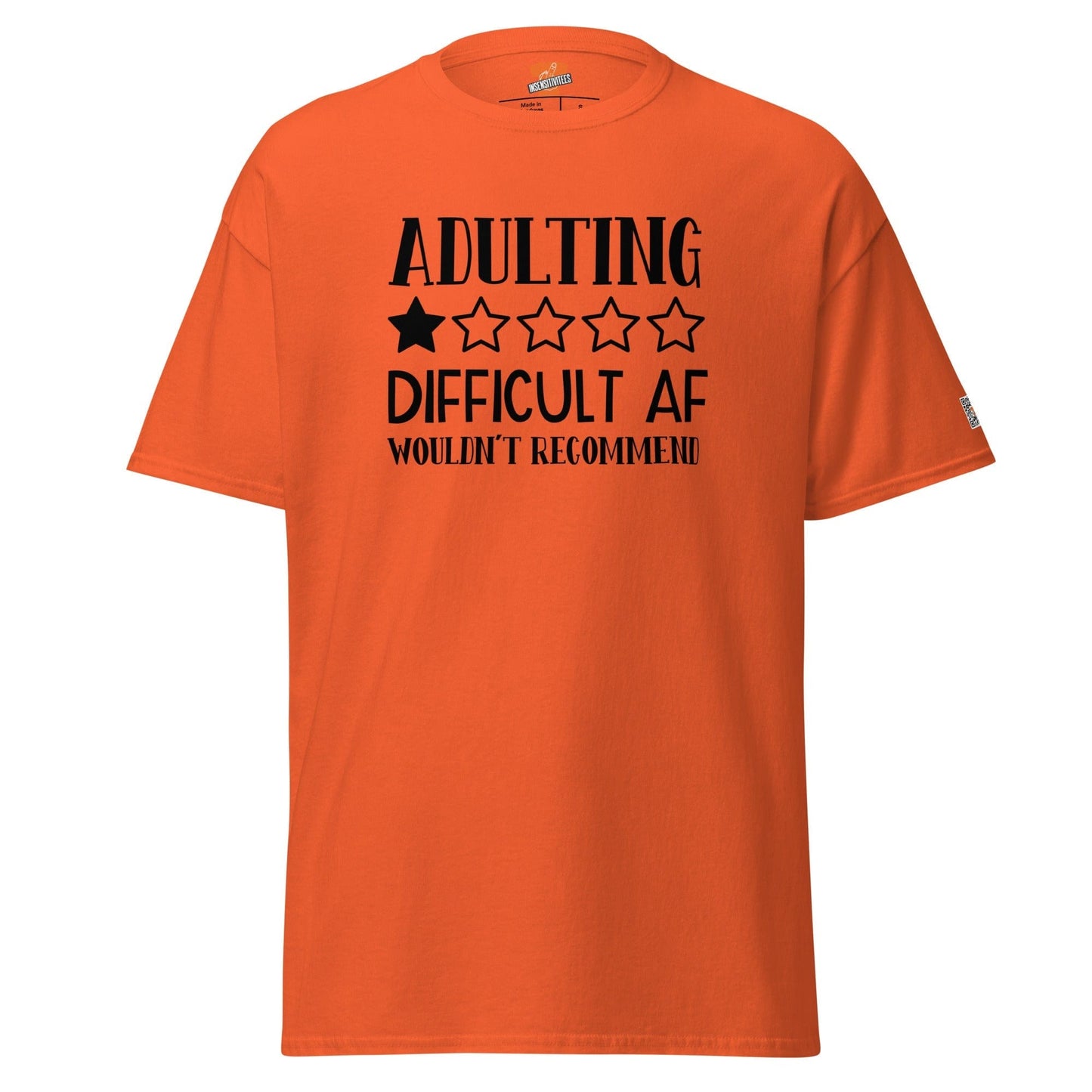 InsensitiviTees™️ Orange / S Adulting Difficult AF Unisex Tee