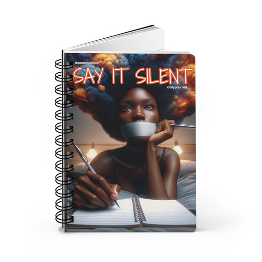 InsensitiviTees™️ Paperback Say It Silent Journal