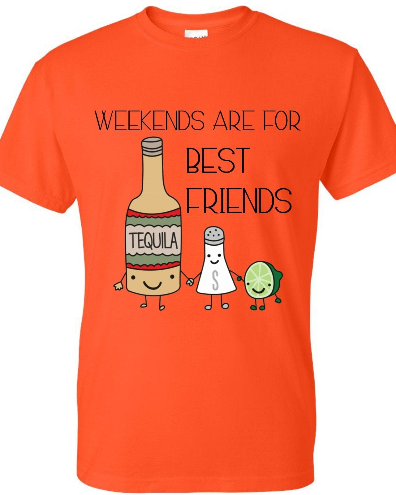 InsensitiviTees Shirts S / Orange Weekends Are For Best Friends
