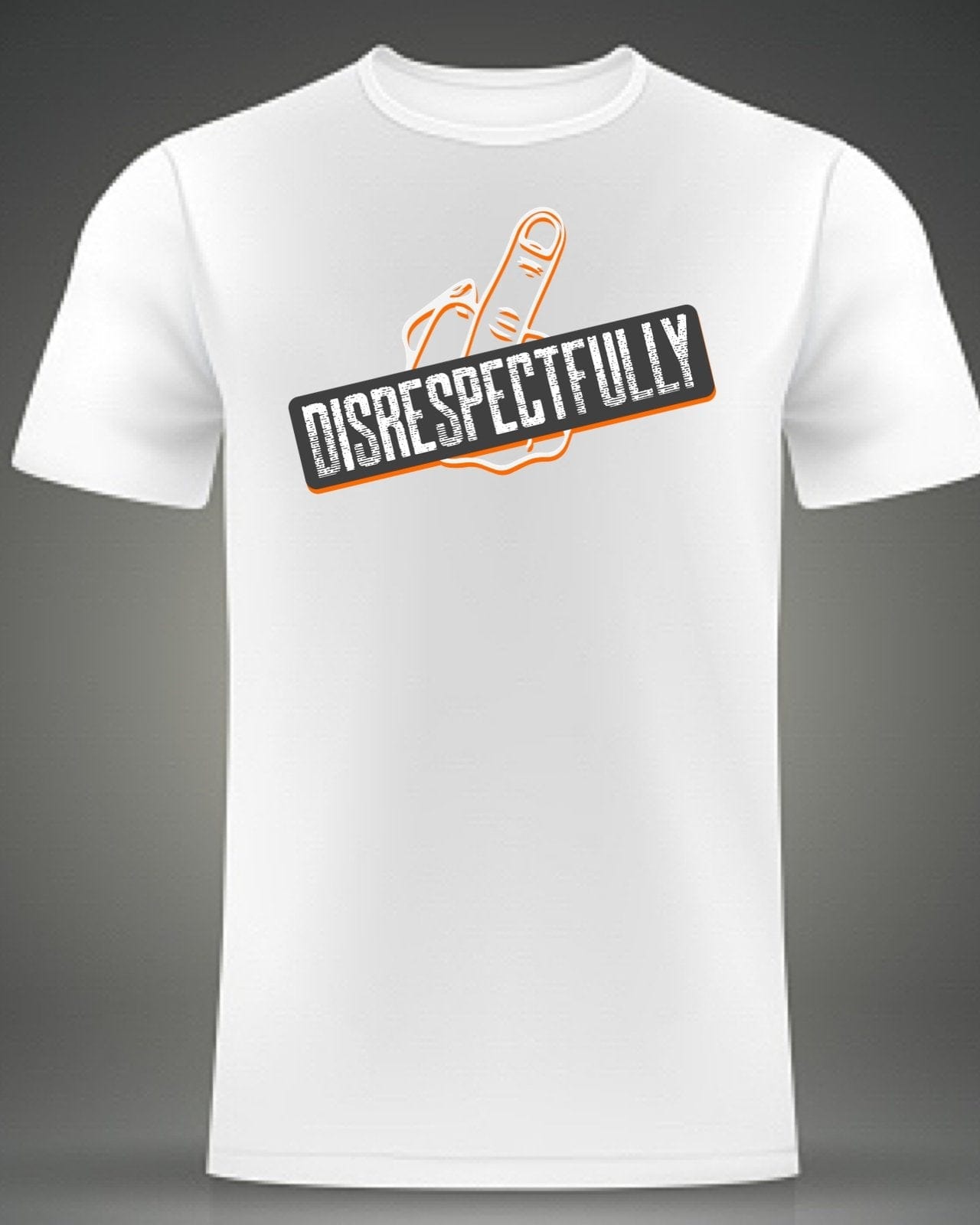 InsensitiviTees Shirts S / White Disrespectfully