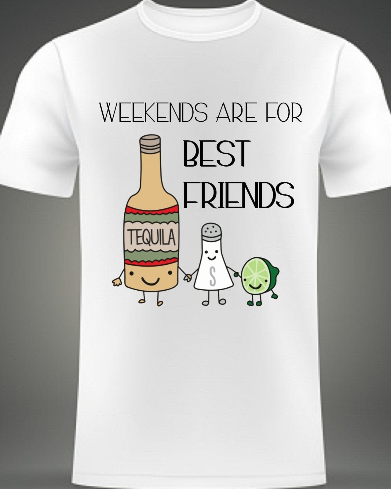 InsensitiviTees Shirts S / White Weekends Are For Best Friends