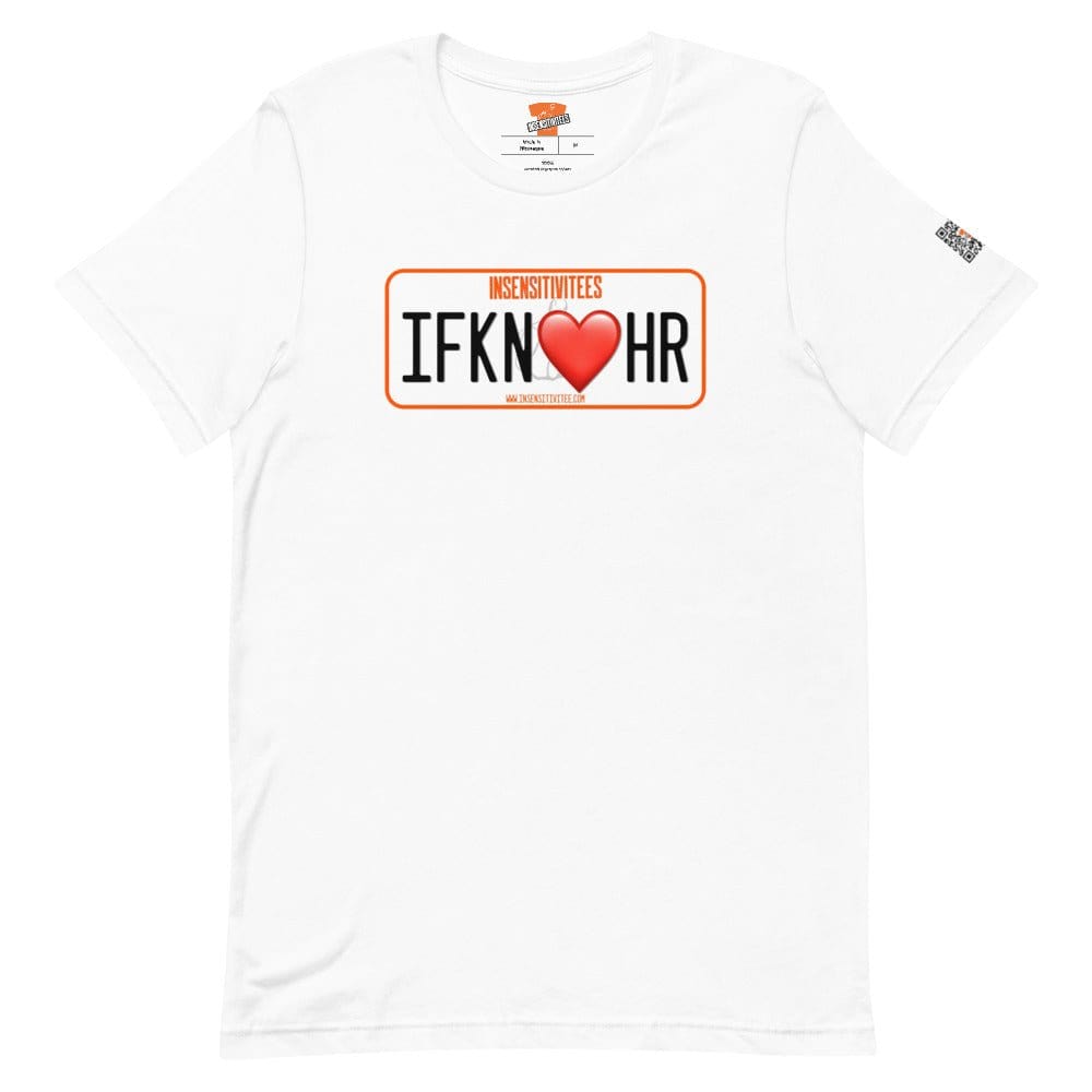 InsensitiviTees™️ White / S IFKNLVHR Short-Sleeve Unisex T-Shirt
