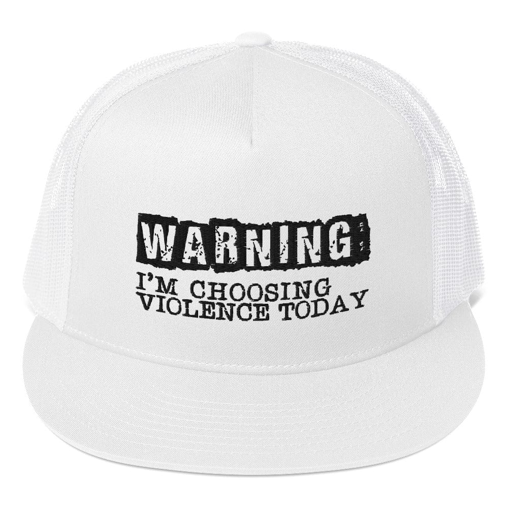 InsensitiviTees™️ White Warning: Violence Choice Snapback Trucker Hat