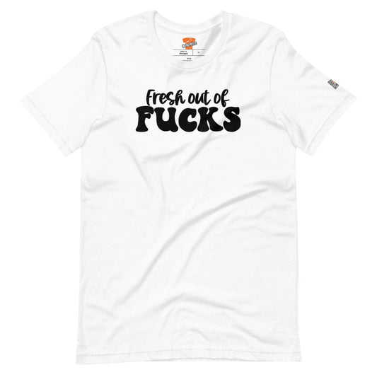 InsensitiviTees™️ White / XS Fresh Out Of F*cks Short-sleeve unisex t-shirt