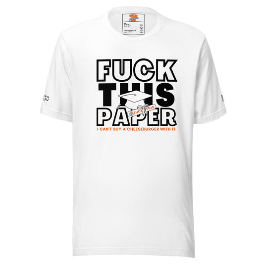 InsensitiviTees™️ White / XS Fuck This Paper Unisex t-shirt