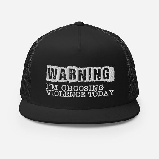 InsensitiviTees™️ Black Warning: Violence Choice Snapback Trucker Hat